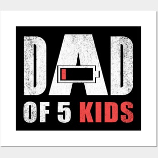 Dad of 5 five kids low battery gift for father's day Posters and Art